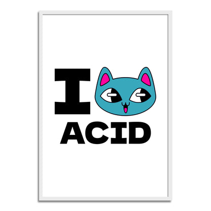 I <3 Acid